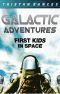 [Galactic Adventures 01] • Galactic Adventures